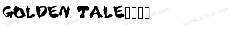 Golden Tale字体转换